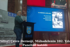Silivri Çevre Derneği, Mübadele'nin 102. Yılı Paneline katıldı