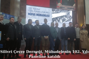 Silivri Çevre Derneği, Mübadele'nin 102. Yılı Paneline katıldı